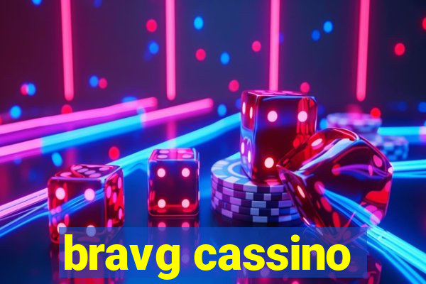 bravg cassino